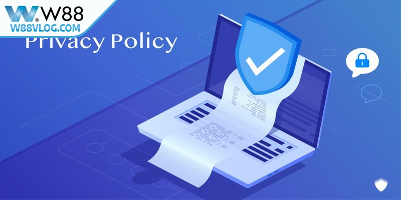 Mục đích chính sách bảo mật W88 sử dụng dữ liệu